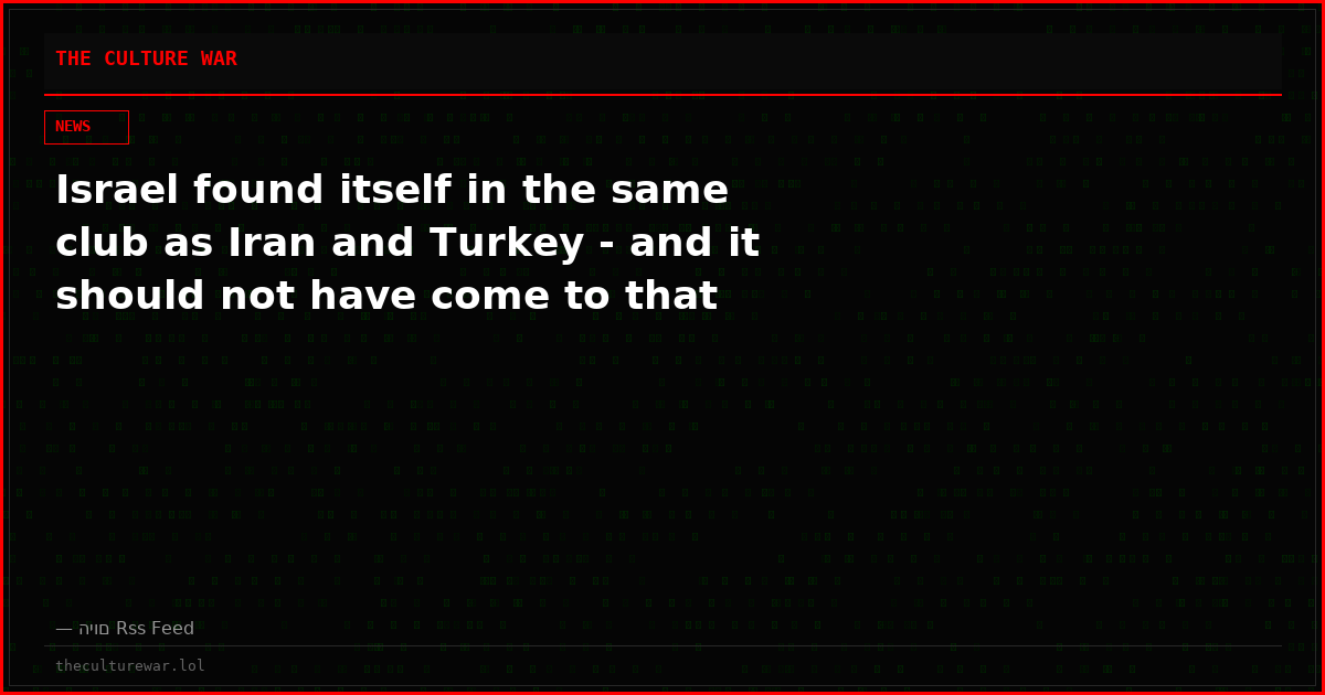 Israel found itself in the same club as Iran and Turkey - and it should not have come to that
