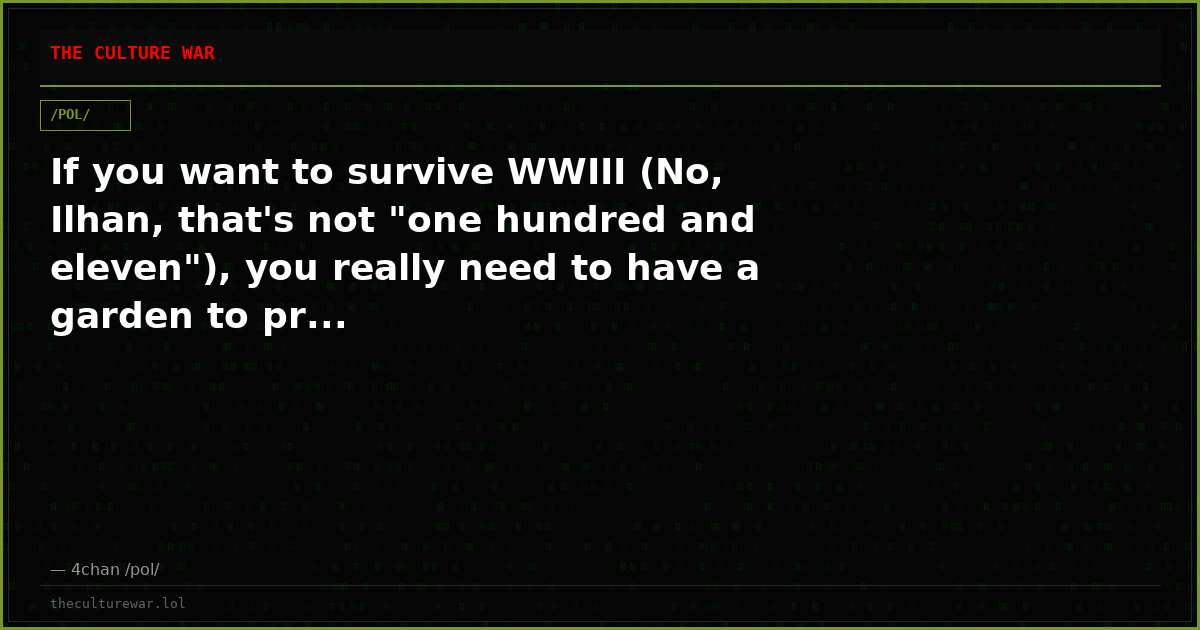 If you want to survive WWIII (No, Ilhan, that's not "one hundred and eleven"), you really need to have a garden to pr...