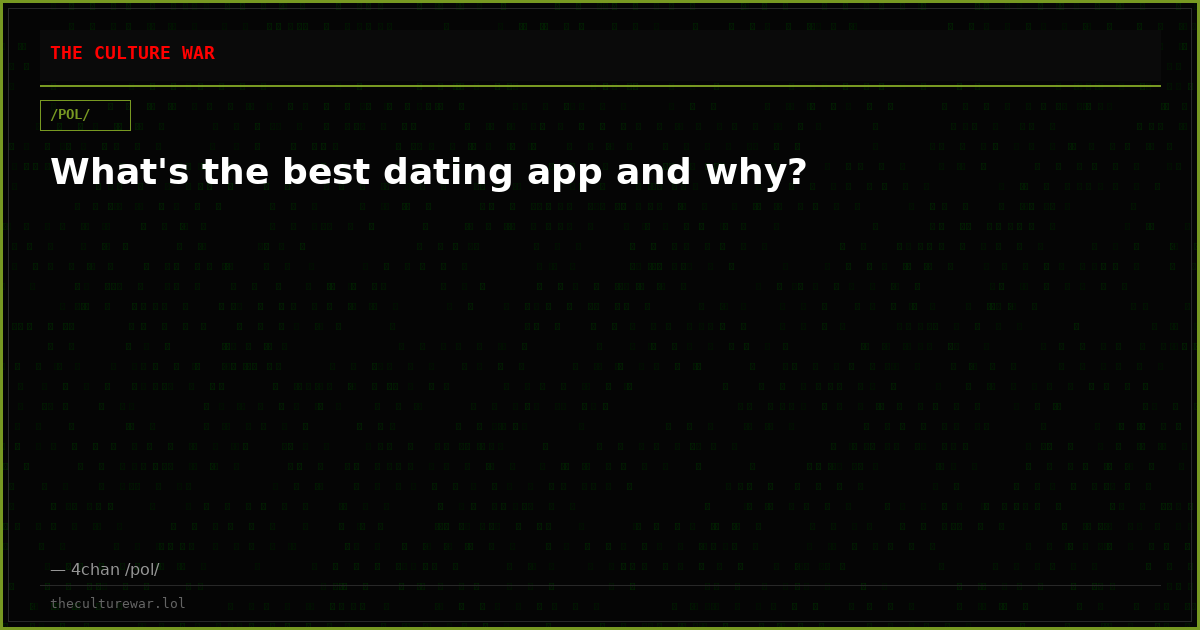 What's the best dating app and why?