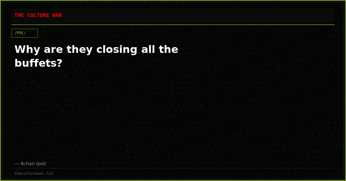 Why are they closing all the buffets?