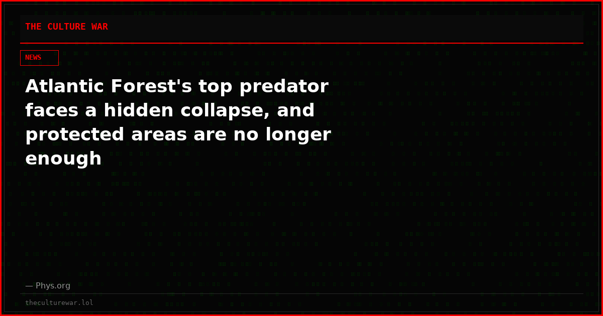 Atlantic Forest's top predator faces a hidden collapse, and protected areas are no longer enough