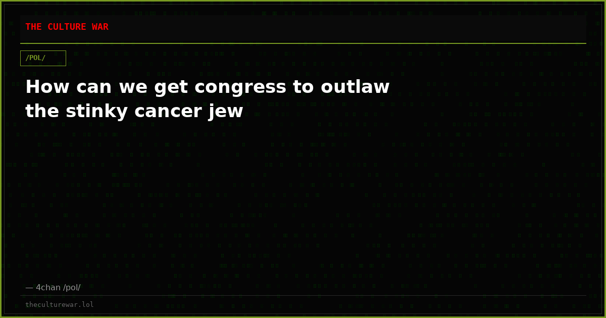 How can we get congress to outlaw the stinky cancer jew