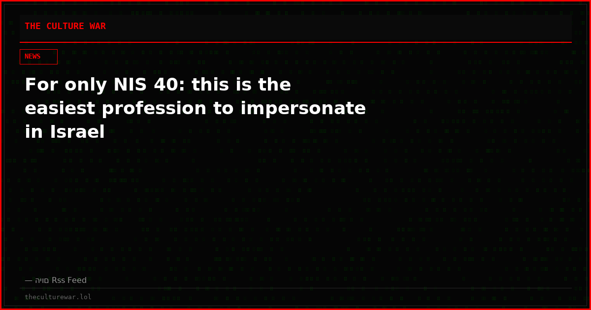 For only NIS 40: this is the easiest profession to impersonate in Israel
