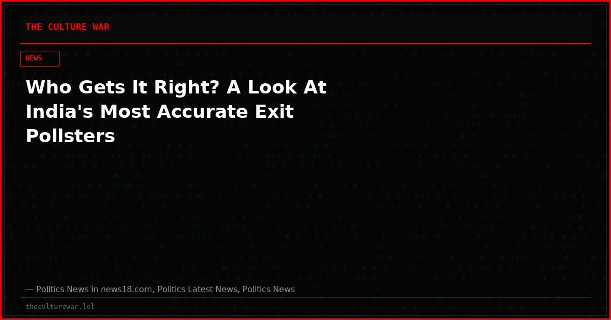 Who Gets It Right? A Look At India's Most Accurate Exit Pollsters