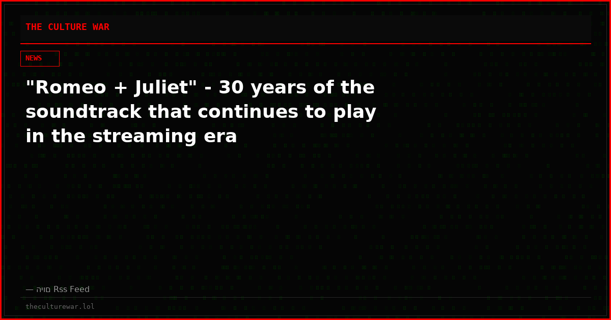 "Romeo + Juliet" - 30 years of the soundtrack that continues to play in the streaming era