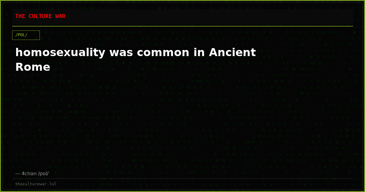 homosexuality was common in Ancient Rome