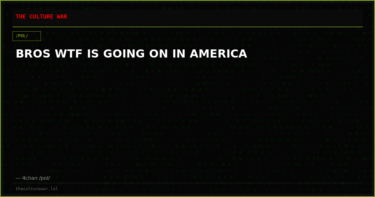 BROS WTF IS GOING ON IN AMERICA