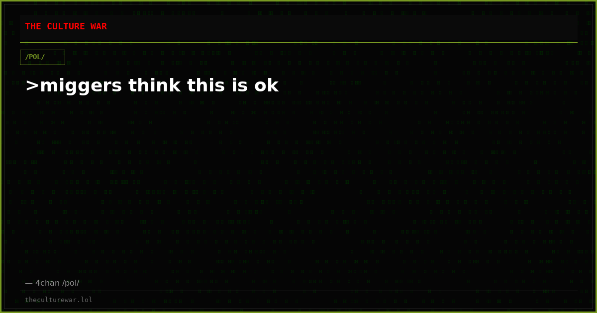 >miggers think this is ok