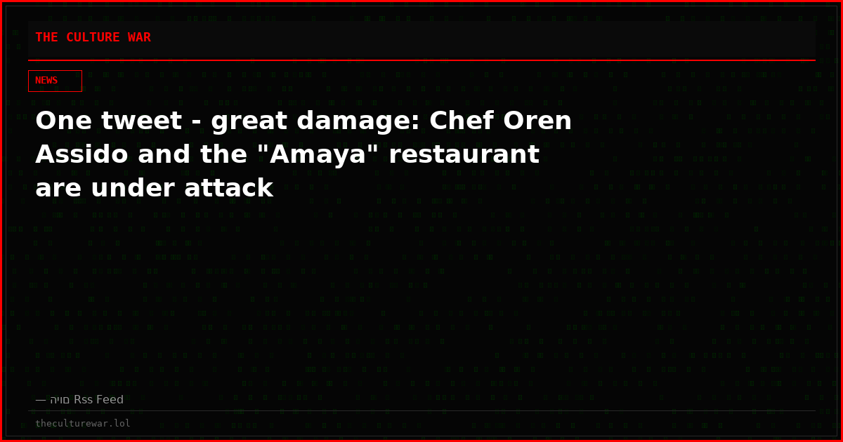 One tweet - great damage: Chef Oren Assido and the "Amaya" restaurant are under attack