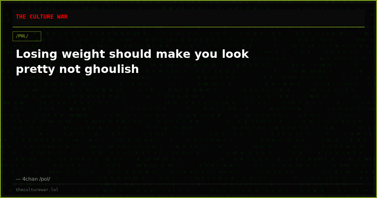 Losing weight should make you look pretty not ghoulish