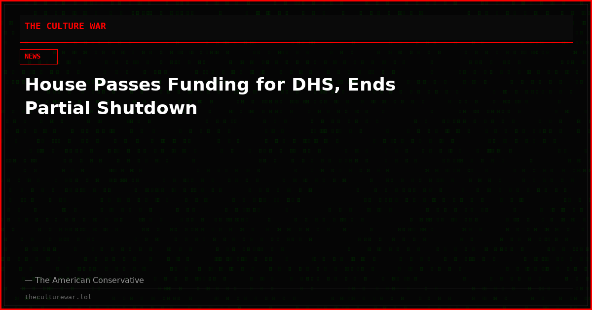House Passes Funding for DHS, Ends Partial Shutdown