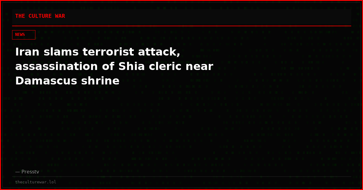 Iran slams terrorist attack, assassination of Shia cleric near Damascus shrine