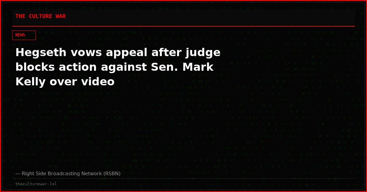 Hegseth vows appeal after judge blocks action against Sen. Mark Kelly over video