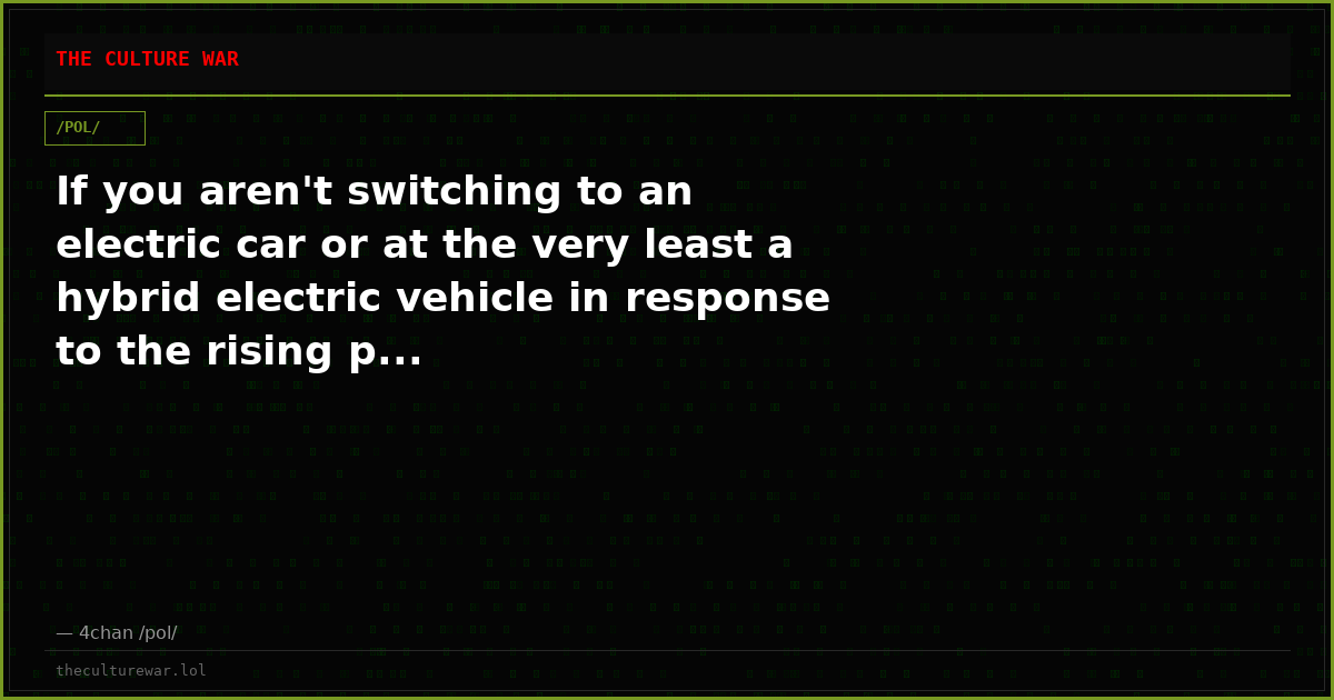 If you aren't switching to an electric car or at the very least a hybrid electric vehicle in response to the rising p...