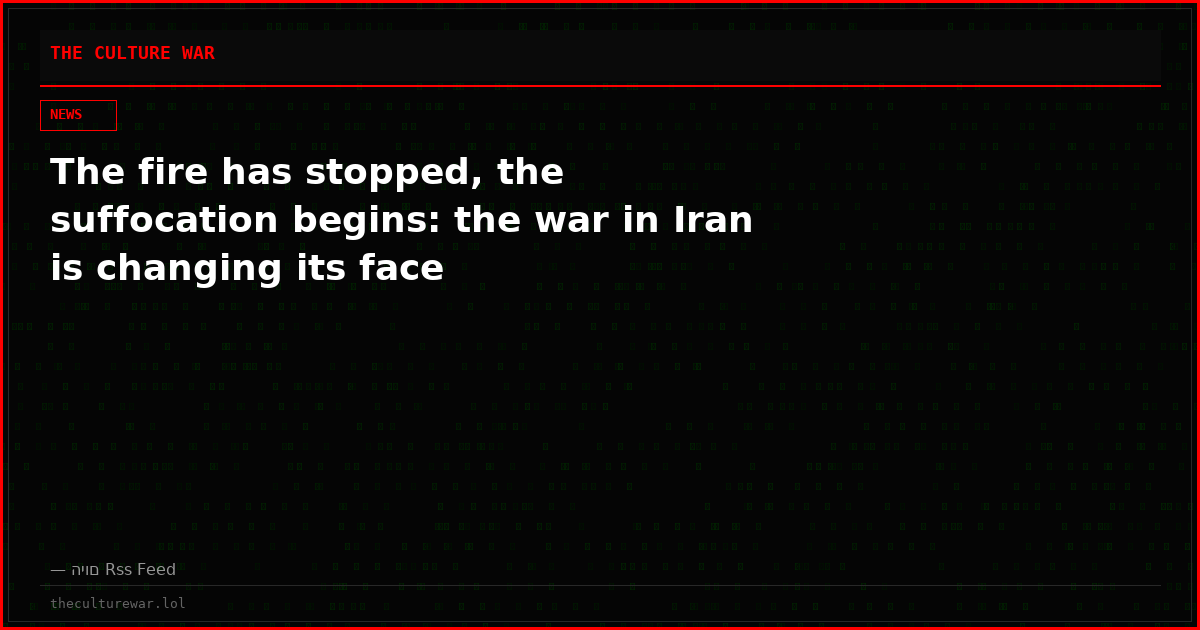 The fire has stopped, the suffocation begins: the war in Iran is changing its face