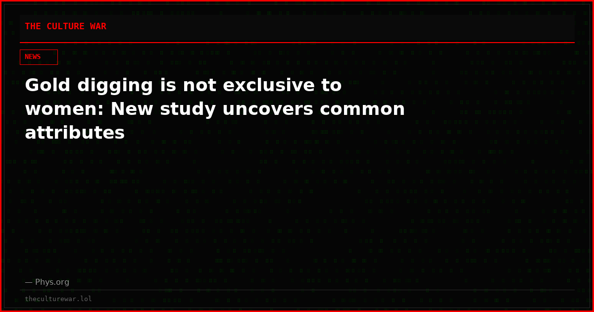 Gold digging is not exclusive to women: New study uncovers common attributes