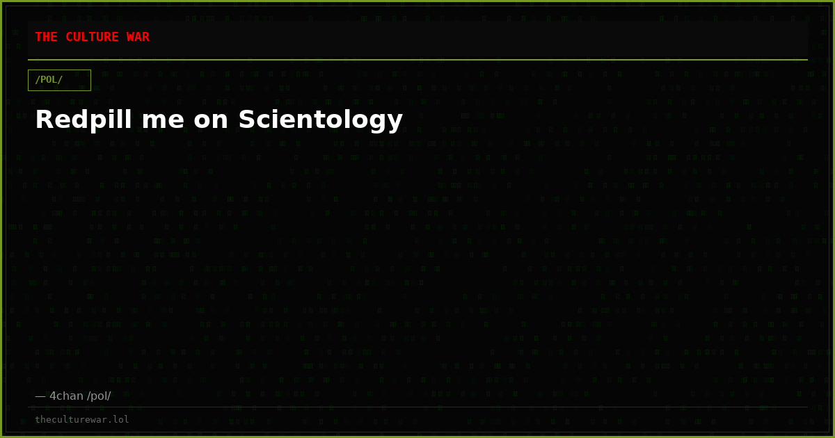 Redpill me on Scientology