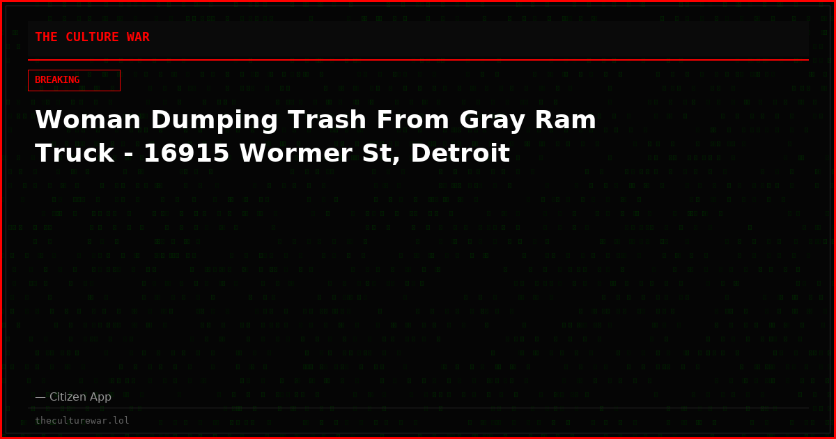 Woman Dumping Trash From Gray Ram Truck - 16915 Wormer St, Detroit