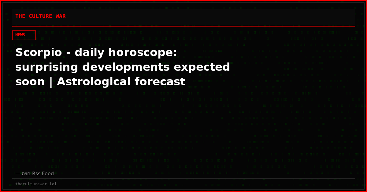 Scorpio - daily horoscope: surprising developments expected soon | Astrological forecast