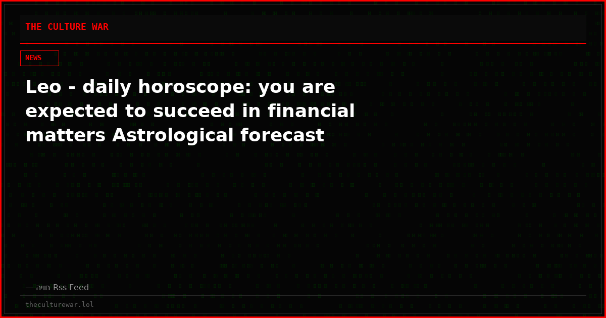 Leo - daily horoscope: you are expected to succeed in financial matters Astrological forecast
