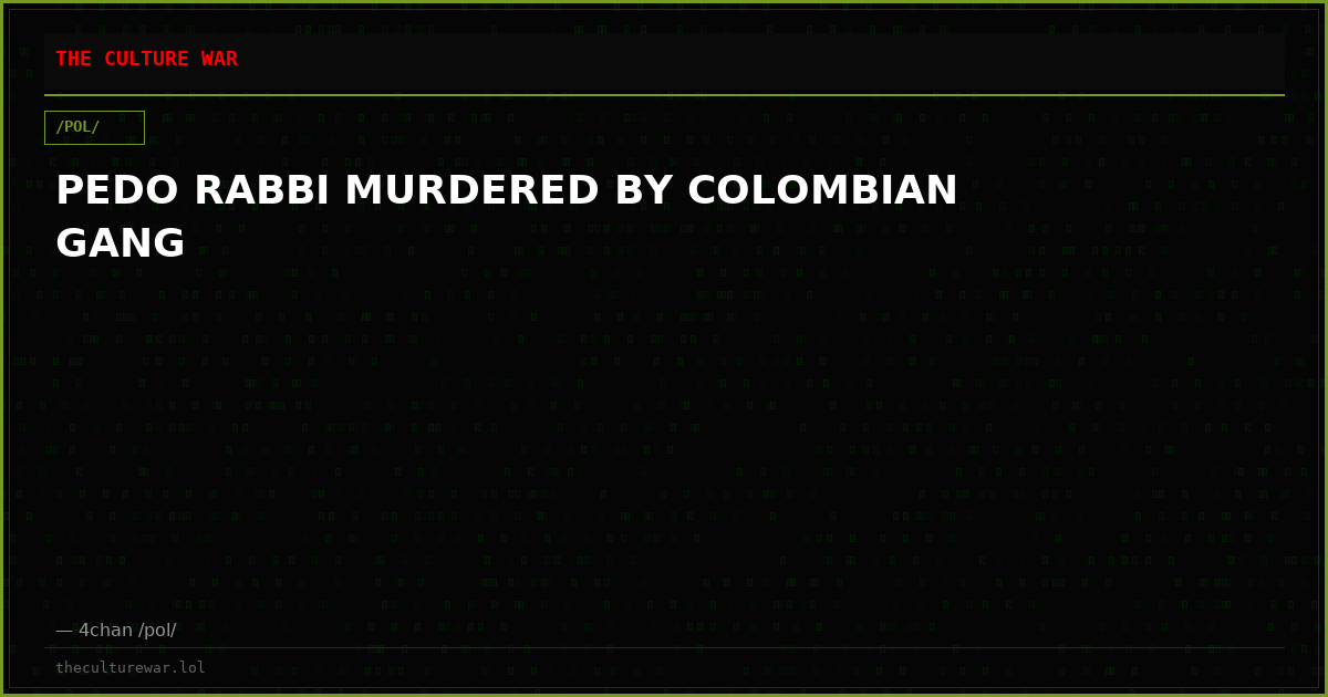 PEDO RABBI MURDERED BY COLOMBIAN GANG