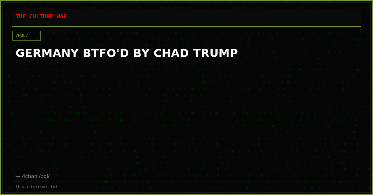 GERMANY BTFO'D BY CHAD TRUMP