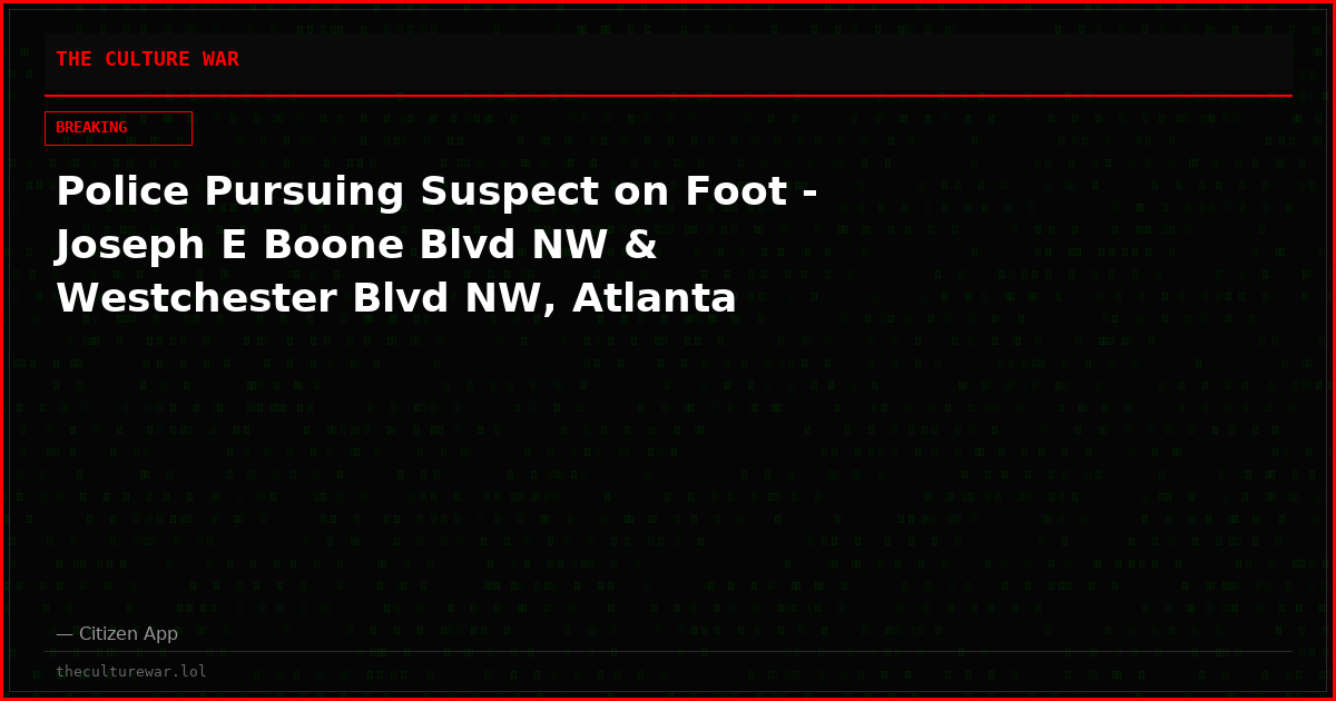 Police Pursuing Suspect on Foot - Joseph E Boone Blvd NW & Westchester Blvd NW, Atlanta