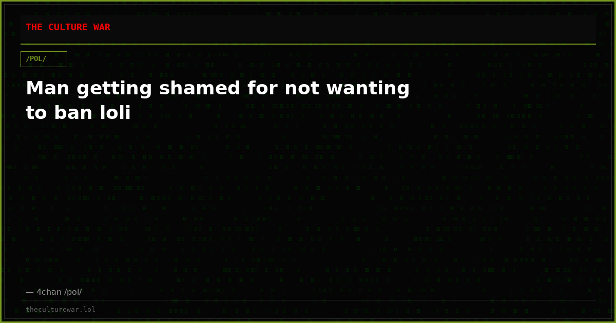 Man getting shamed for not wanting to ban loli