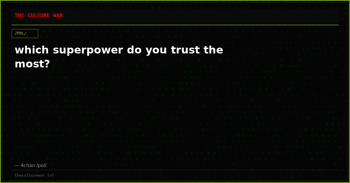 which superpower do you trust the most?