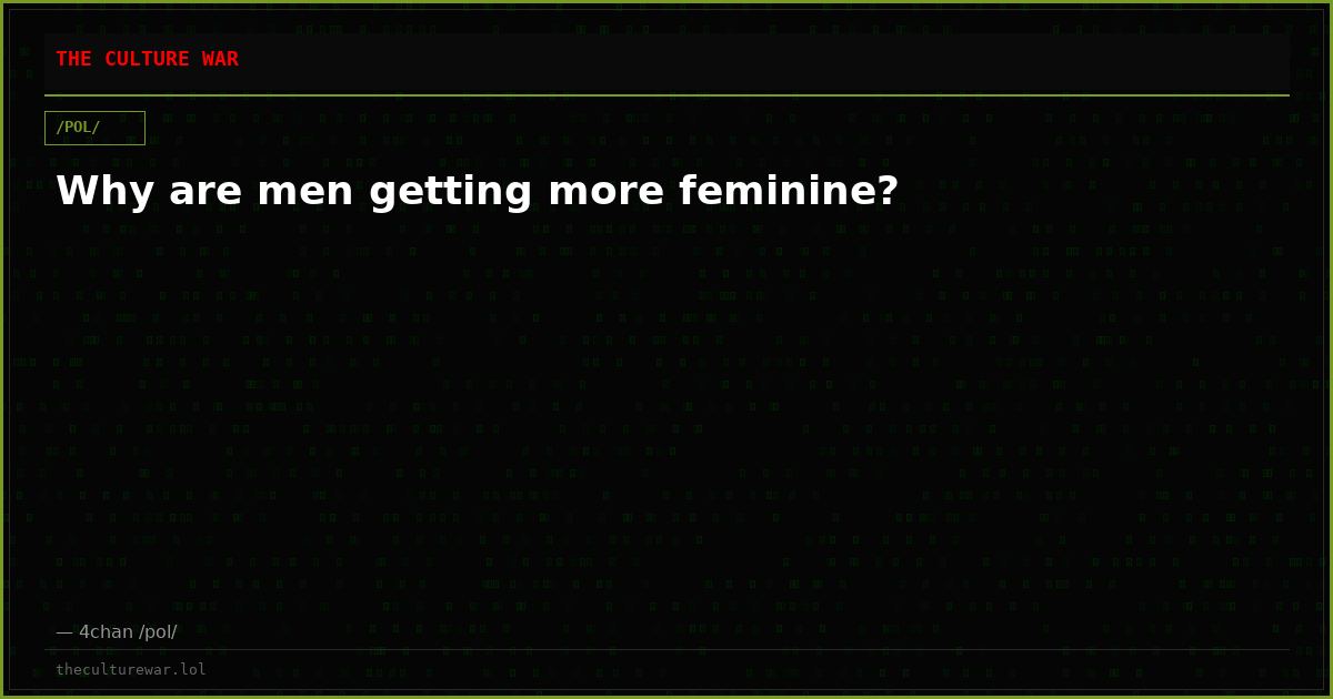 Why are men getting more feminine?