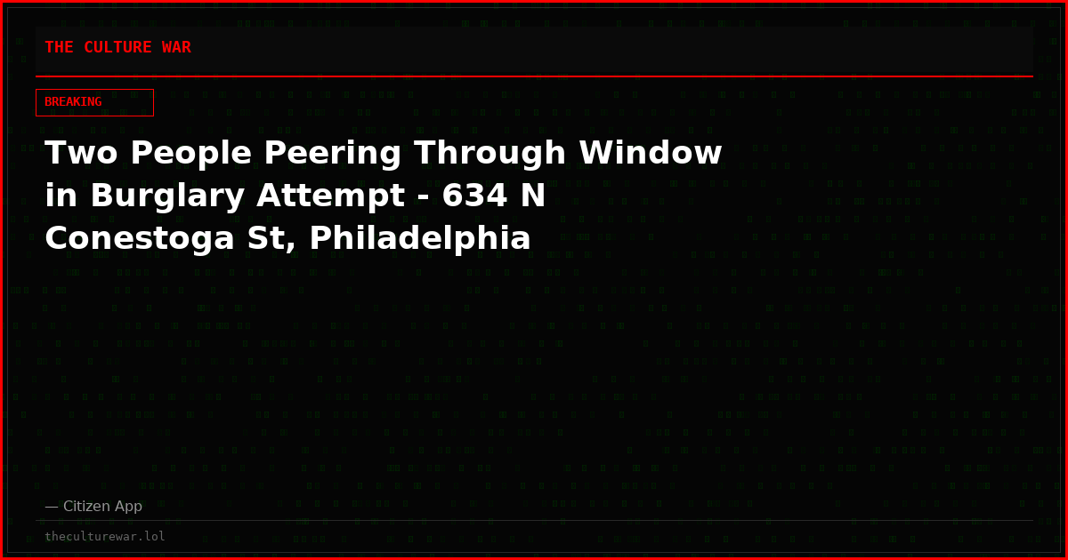 Two People Peering Through Window in Burglary Attempt - 634 N Conestoga St, Philadelphia
