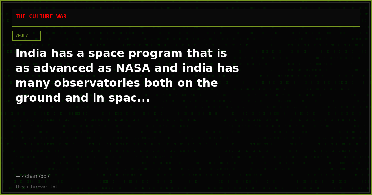India has a space program that is as advanced as NASA and india has many observatories both on the ground and in spac...