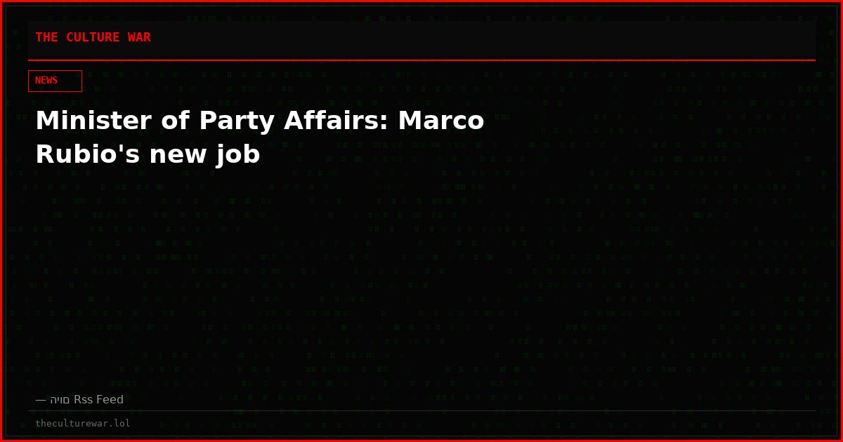 Minister of Party Affairs: Marco Rubio's new job