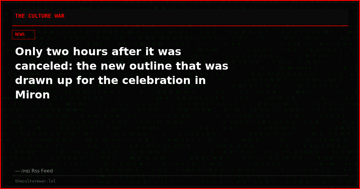 Only two hours after it was canceled: the new outline that was drawn up for the celebration in Miron