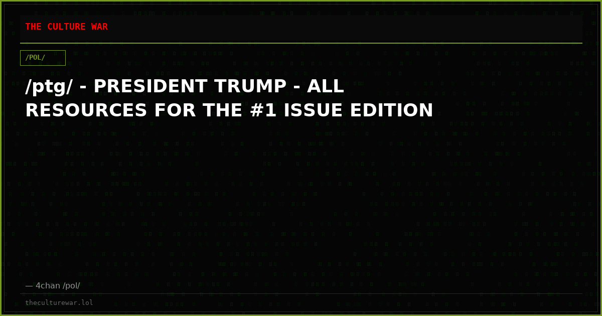 /ptg/ - PRESIDENT TRUMP - ALL RESOURCES FOR THE #1 ISSUE EDITION
