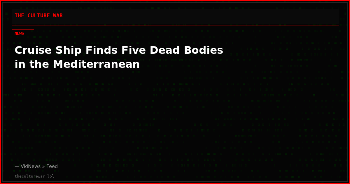 Cruise Ship Finds Five Dead Bodies in the Mediterranean