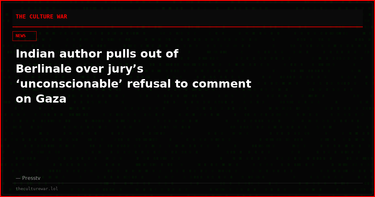 Indian author pulls out of Berlinale over jury’s ‘unconscionable’ refusal to comment on Gaza