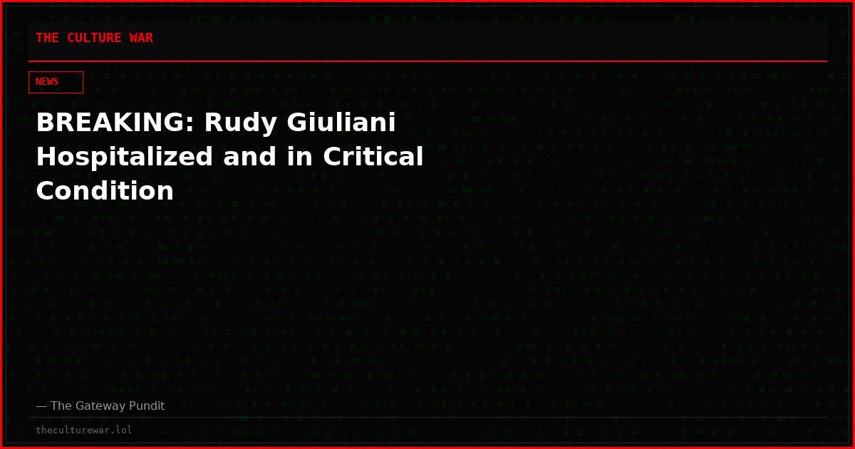 BREAKING: Rudy Giuliani Hospitalized and in Critical Condition