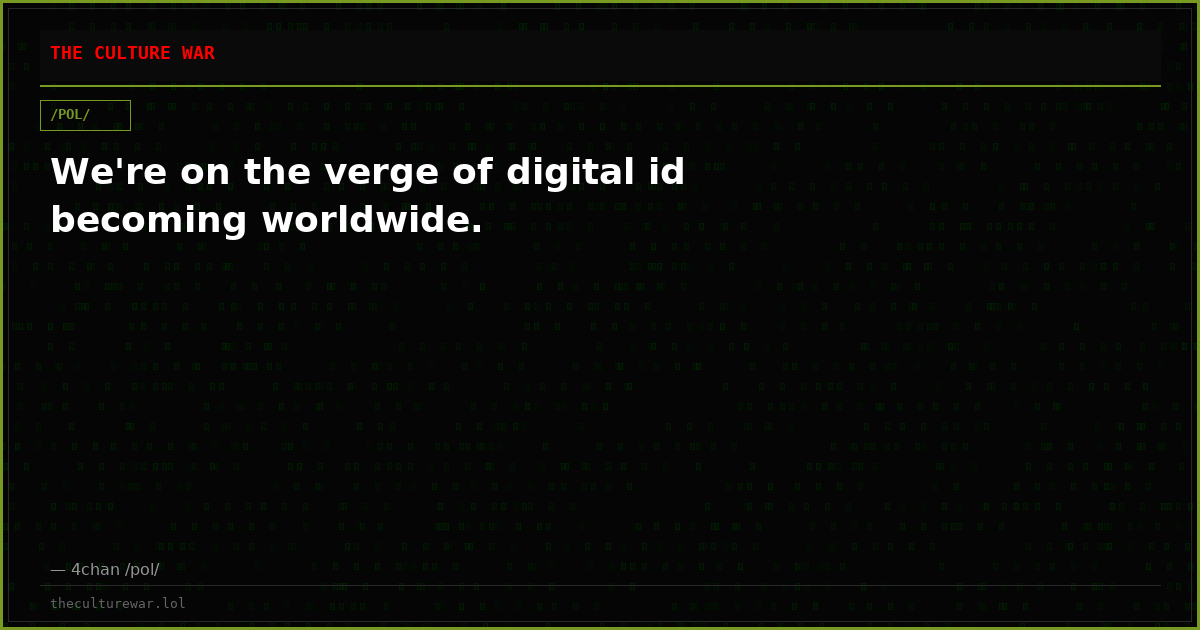 We're on the verge of digital id becoming worldwide.