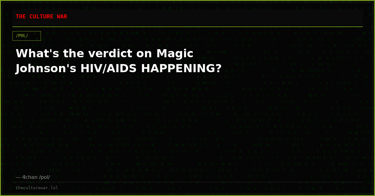 What's the verdict on Magic Johnson's HIV/AIDS HAPPENING?