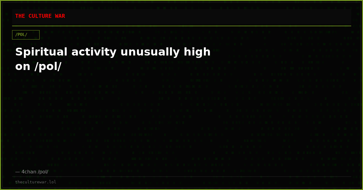 Spiritual activity unusually high on /pol/