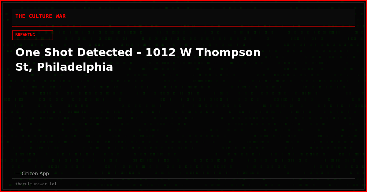 One Shot Detected - 1012 W Thompson St, Philadelphia