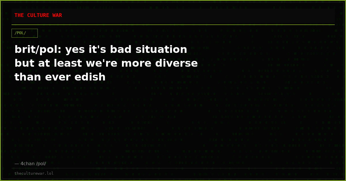 brit/pol: yes it's bad situation but at least we're more diverse than ever edish