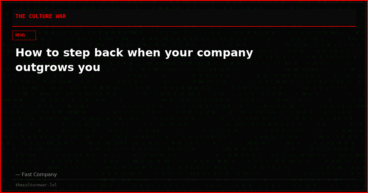 How to step back when your company outgrows you