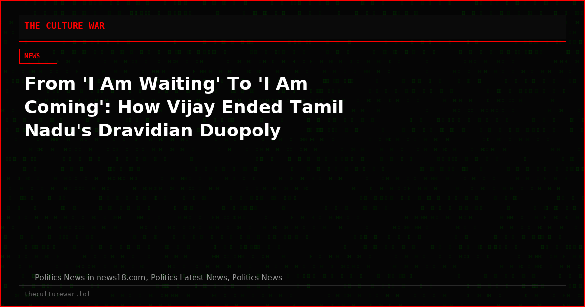 From 'I Am Waiting' To 'I Am Coming': How Vijay Ended Tamil Nadu's Dravidian Duopoly