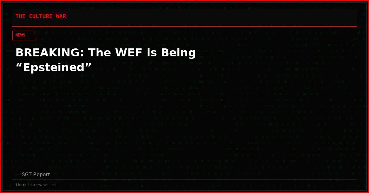BREAKING: The WEF is Being “Epsteined”
