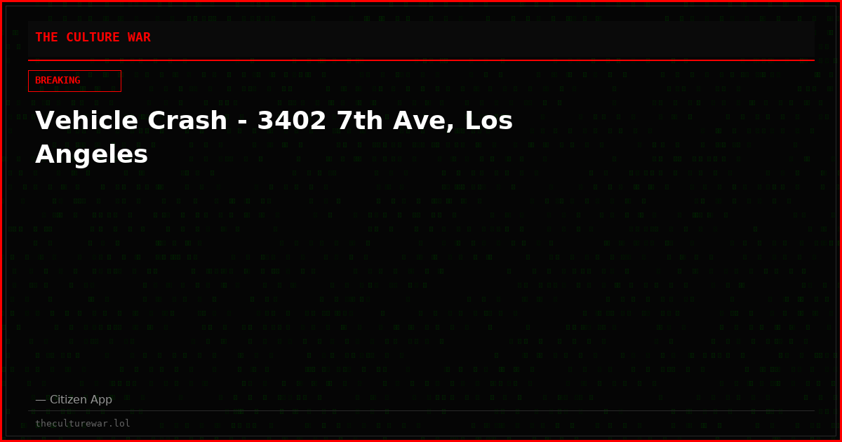 Vehicle Crash - 3402 7th Ave, Los Angeles