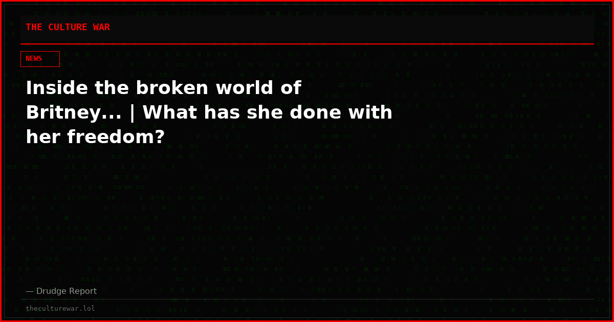 Inside the broken world of Britney... | What has she done with her freedom?