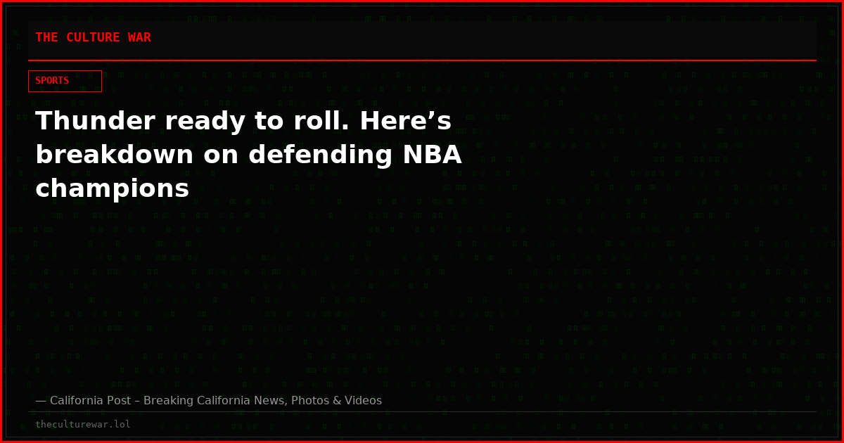 Thunder ready to roll. Here’s breakdown on defending NBA champions