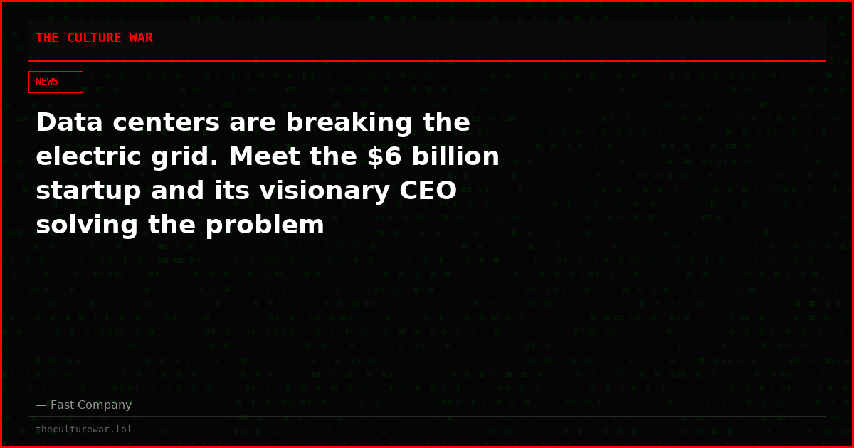Data centers are breaking the electric grid. Meet the $6 billion startup and its visionary CEO solving the problem